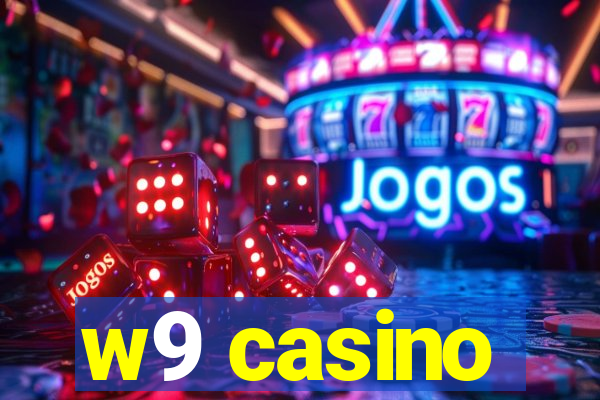 w9 casino